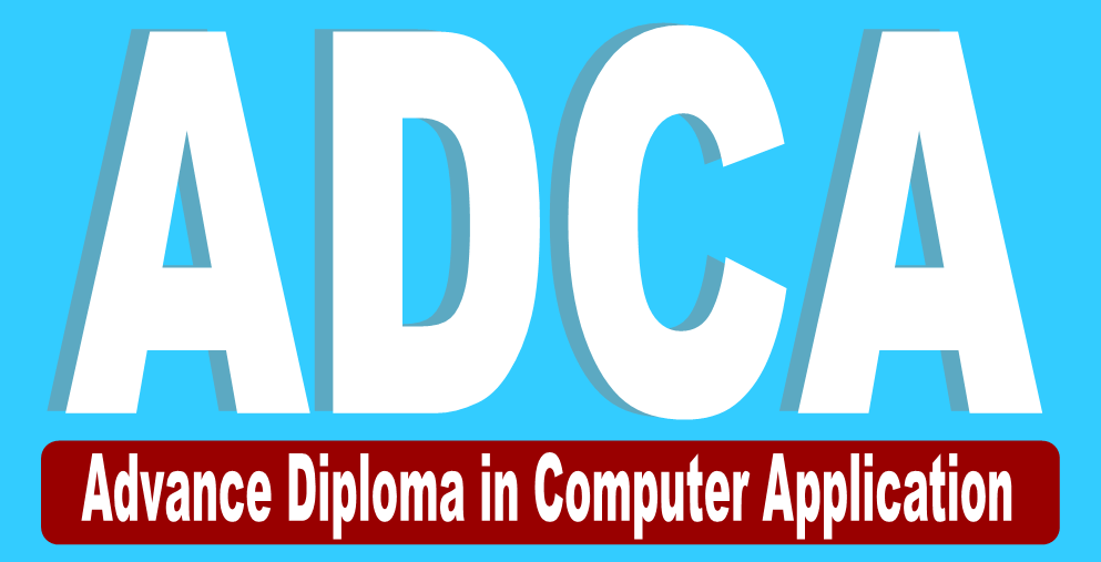 ADVANCE DIPLOMA IN COMPUTER APPLICATION